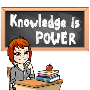 Knowledge is power!